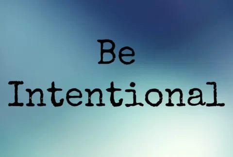 be intentional