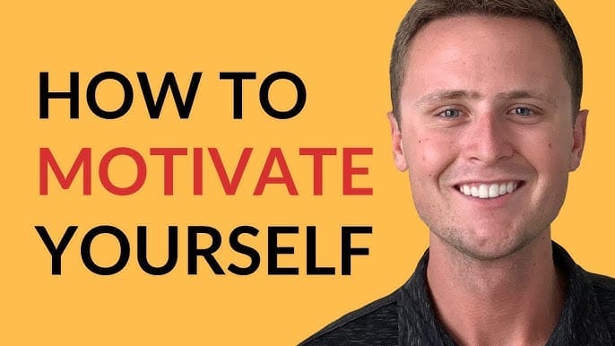 How to Motivate Yourself